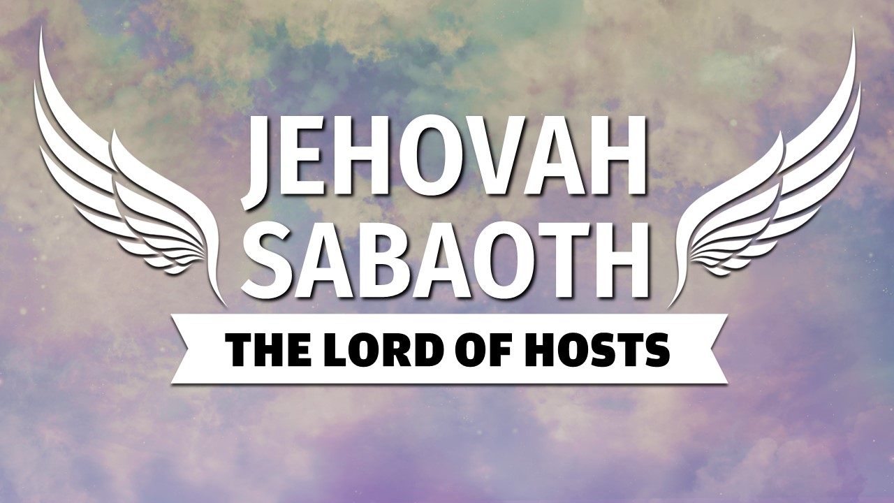 Jehovah Sabaoth: The Lord Of Hosts | Elim Church Assembly Of God Singapore